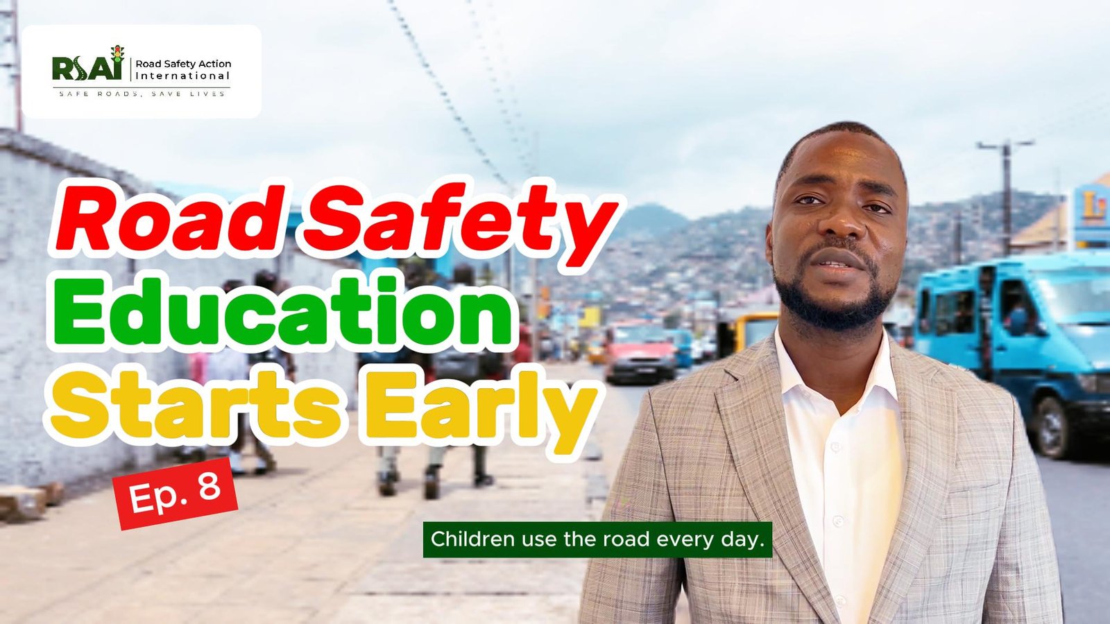 Road Safety Education Starts Early, Episode 8 video cover.